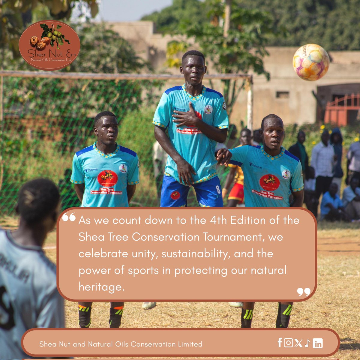 As we count down to the 4th Edition of the #SheaTreeConservationTournament, we celebrate unity, sustainability, and the power of sports in protecting our natural heritage. 

#SheaTreeConservationTournament || #SNNOC || #NiloticaShea