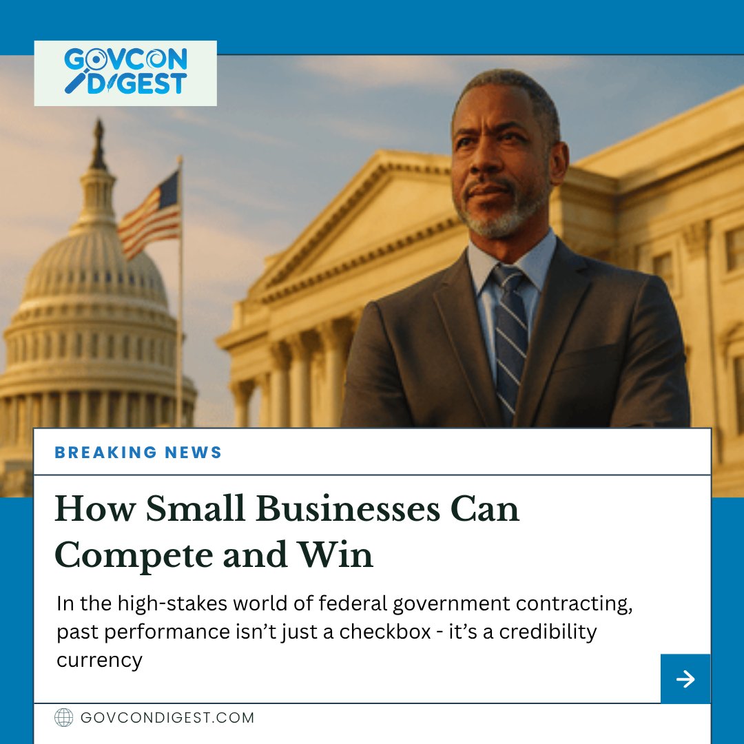 GovConDigest's tweet image. 🏛️ Small businesses are winning big in federal contracting.
Past performance = credibility currency.

👉 What’s been your biggest advantage as a small contractor: certifications, pricing, or relationships?
#GovCon #SmallBusiness #FederalContracts