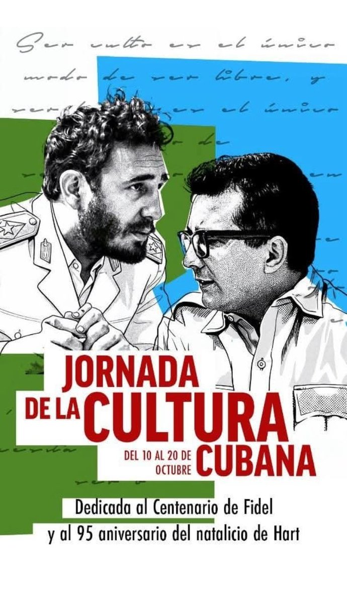 Jornada de la Cultura, dedicada al centenario de #Fidel y el aniversario 95 del natalicio de Hart.
#CubaEsCultura