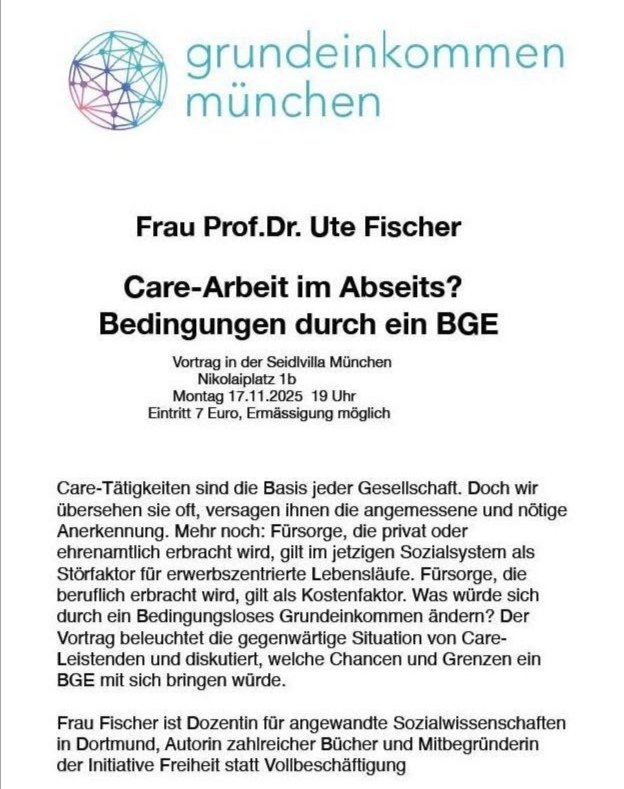 Tolle Veranstaltung von #Grundeinkommen #München mit Ute Fischer am 17.11.2025 um 19 Uhr in der #Seidlvilla - kommt zahlreich! 🙌 #BGE #Care #Sozialsystem #FreiheitStattVollbeschäftigung