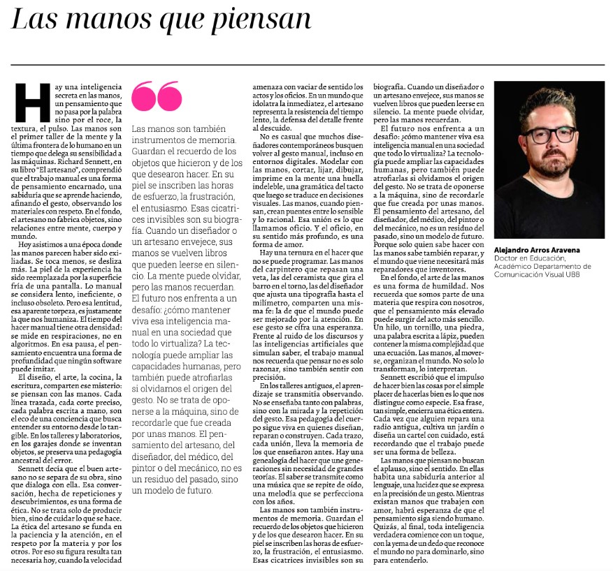 #UBBenPrensa Las manos que piensan. Columna de opinión del académico del Departamento de Comunicación Visual UBB, Dr. Alejandro Arros Aravena.
diariopapel.ladiscusion.cl/papeldigital/2…