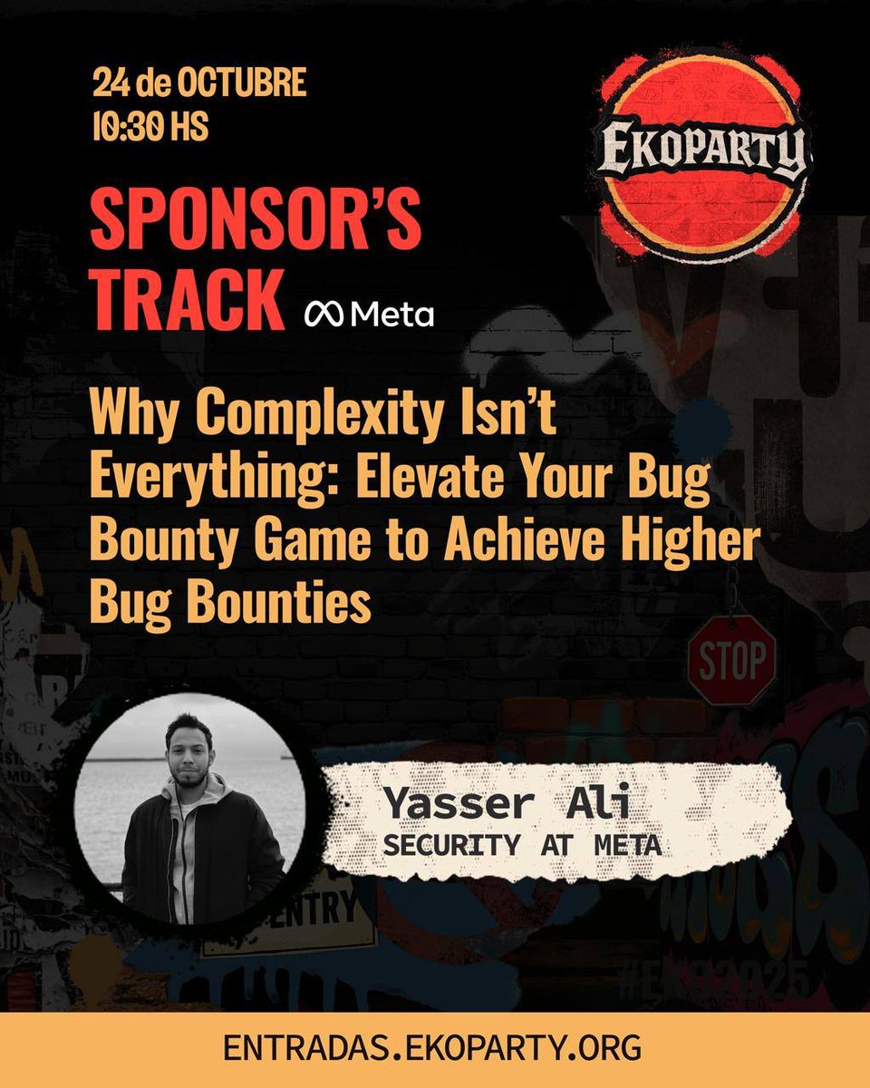 BugBountyArg's tweet image. Sponsor’s Track – Meta
📅 24 OCT | 🕥 10:30 hs
🔥 Yasser Ali (Security @Meta)
“Why Complexity Isn’t Everything: Elevate Your Bug Bounty Game to Achieve Higher Bug Bounties”
Aprendé cómo mejorar tu enfoque y lograr mejores hallazgos 💡
🎟️ entradas.ekoparty.org
#Ekoparty…