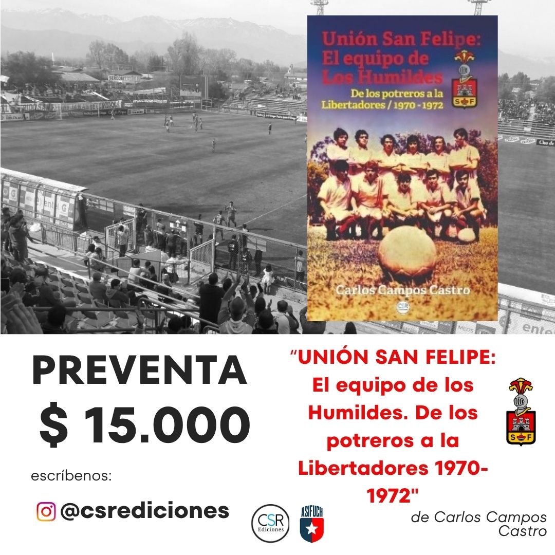 PREVENTA! Escríbenos... Instagram: @csrediciones  #libro #futbol #historia #sanfelipe #chile ... un libro de <a href="/ccamposfutbol/">Carlos Campos Castro</a>
