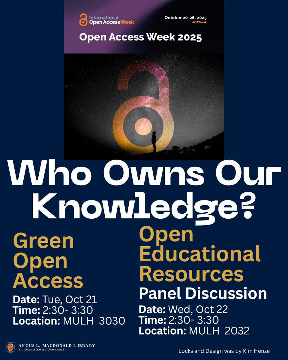 🌍 International Open Access Week 2025 is coming to StFX!

This year’s theme - Who Owns Our Knowledge? invites us to think about how communities can reclaim and share the knowledge they create. Everyone’s welcome!
stfx.libcal.com/event/3944835 
 stfx.libcal.com/event/3944836
