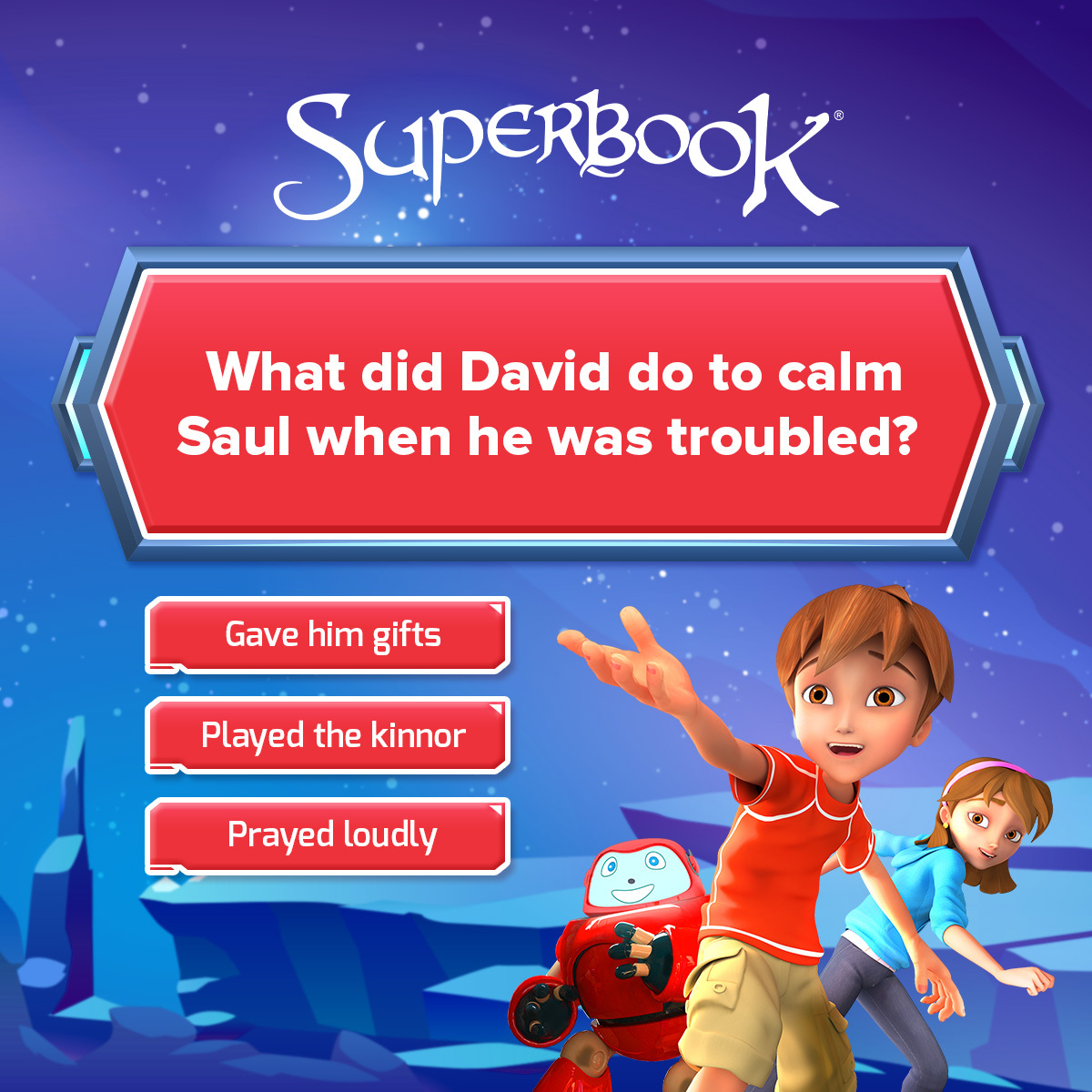 SuperbookTV's tweet photo. Parents, gather your children and dive into 1 Samuel 16! ๐จโ๐ฉโ๐งโ๐ฆ
Itโs the passage where todayโs #MultipleChoiceGame answer is found. Comment your answers! ๐๐ต๏ธโโ๏ธโจ
#SuperbookGames #GamesForKids #BibleGames #GameTime
.
.
.
.
.
๐๐๐๐๐๐๐๐๐
๐ต๐๐๐๐๐๐๐ ๐ต๐๐๐๐ ๐ ๐ก๐๐๐๐๐ ๐๐๐ ๐ฝ๐๐ ๐ข๐ โ ๐๐๐ฃ๐ ๐ก๐ ๐๐๐๐ ๐๐ฃ๐๐๐ฆ๐คโ๐๐๐
๐๐ฆ๐ณ๐ช๐ฆ๐ด + ๐๐ฑ๐ฑ + ๐๐ค๐ข๐ฅ๐ฆ๐ฎ๐บ + ๐๐ถ๐ต๐ณ๐ฆ๐ข๐ค๐ฉ