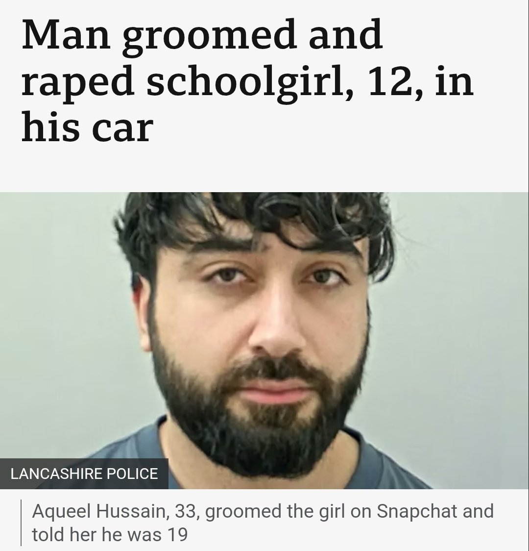 Wommando's tweet image. ๐จBLACKBURN: Aqueel Hussain, 33, groomed a 12YO girl online then r*ped her in back of his car: SENTENCED to 16 yrs.
CCTV showed him with the girl in her school uniform. He drove her to a secluded car park
Police: "a dangerous p*rvert with depraved interest in female children"