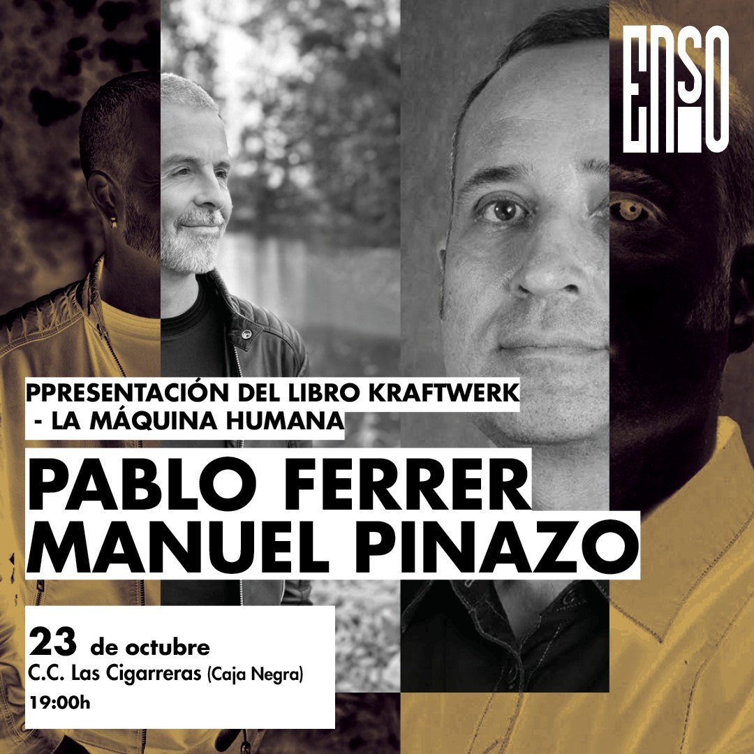 Este jueves 23 de octubre, estaré en Alicante presentando Kraftwerk: La Máquina Humana (editorial <a href="/Muzikalia/">Muzikalia</a>)  junto a Pablo Ferrer, dentro de la programación de #ENSOLab, festival de música electrónica experimental y arte digital
