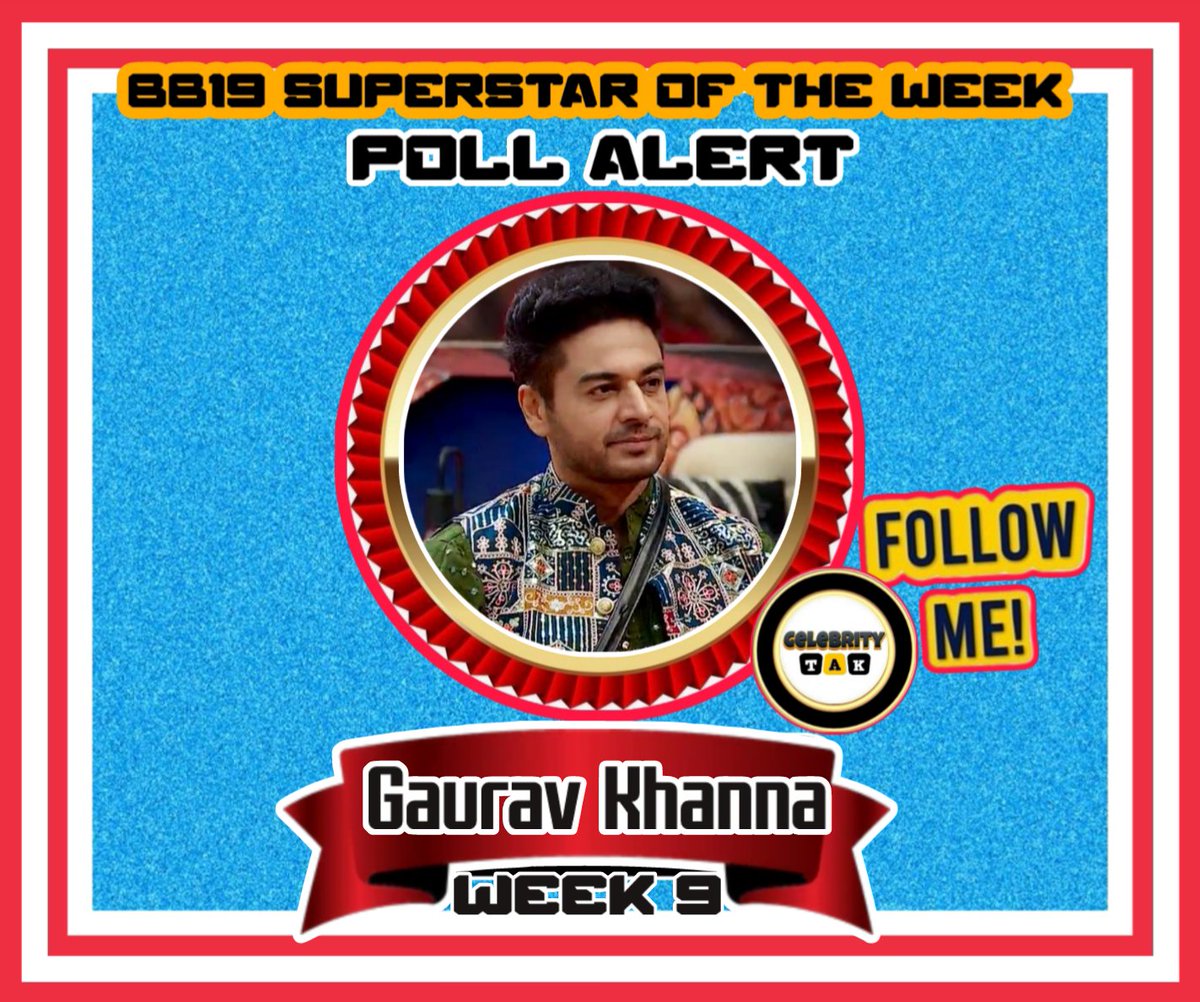 News_Xzone's tweet photo. BB19  SUPERSTAR OF THE WEEK
👉 [WEEK - 9] 👈
                     
If You Support @iamgauravkhanna 
So Vote Now #GauravKhanna
#GauravIsTheBoss #Amaalians
#Amaanya #GauravKiSarkar #Bahana #Abhinoor #Bahal 

🎇 Retweet 🔁
🎇 Like ♥️ 
🎇 Bookmark 📑 
🎇 Comment And Quote ✍️ 
🎇 Follow 🆔 
🎇 Comment with Contestant
🎇 Hashtag

#BiggBoss||#BiggBoss19||#BB19

Join - @Celebrity_Tak For More