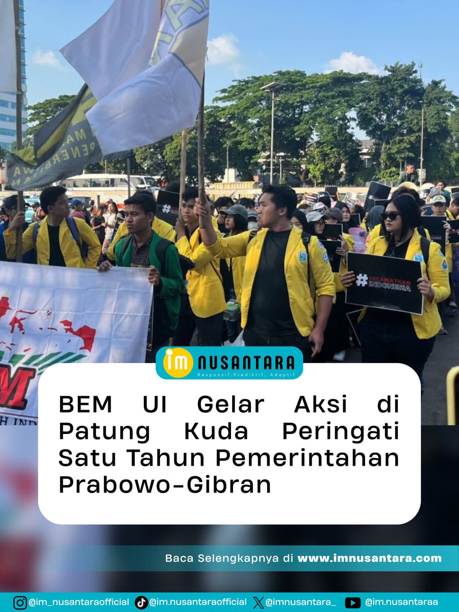 imnusantara_'s tweet image. Badan Eksekutif Mahasiswa Universitas Indonesia (BEM UI) akan menggelar aksi di kawasan Patung Kuda, Jakarta Pusat, pada Senin (20/10/2025) untuk menandai satu tahun pemerintahan Prabowo Subianto–Gibran Rakabuming. 

Selengkapnya: imnusantara.com

#im_nusantara #BEMUI