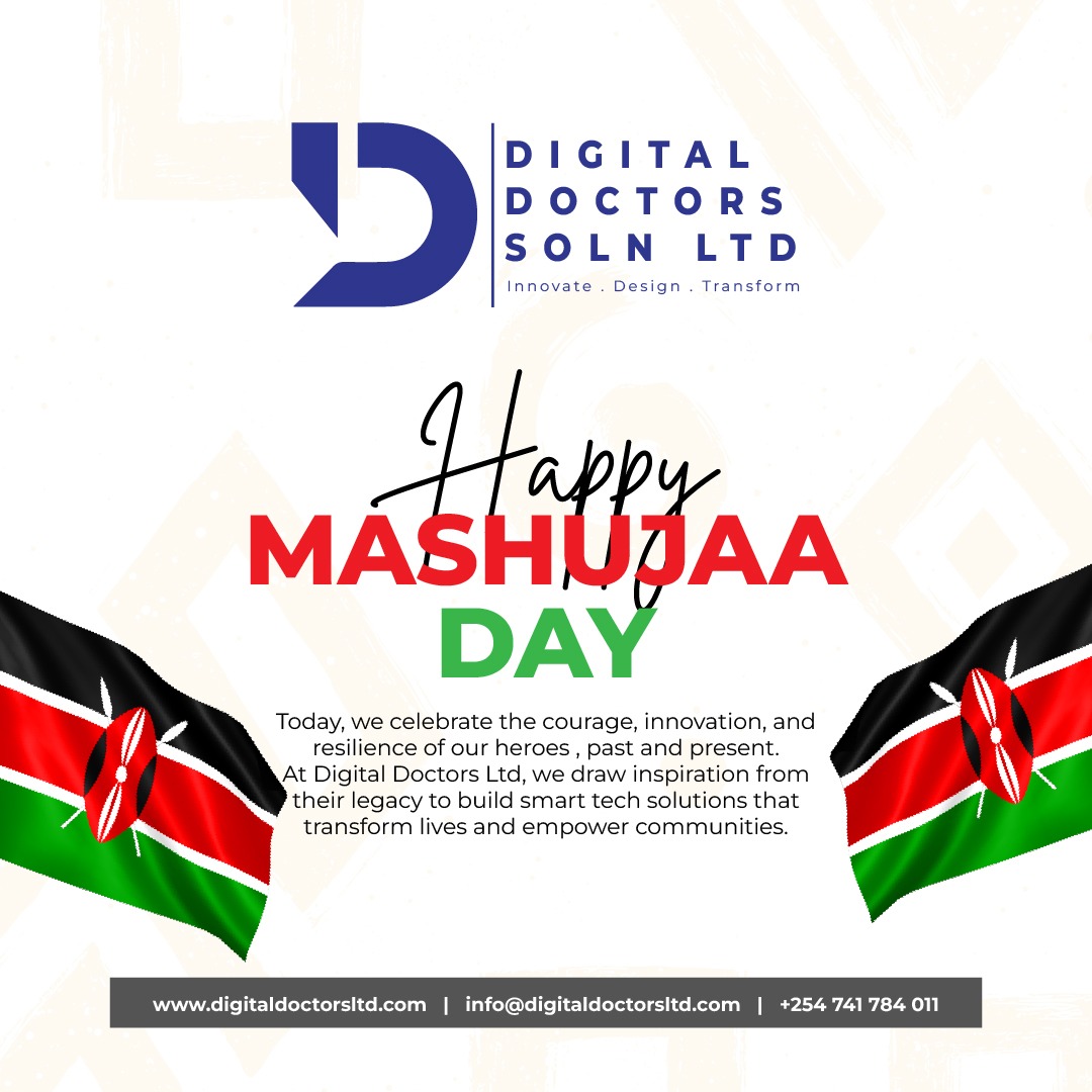 Today we salute the heroes who built our nation, and the innovators shaping its digital future.
Happy Mashujaa Day from all of us at Digital Doctors Ltd 💻🇰🇪
#MashujaaDay #DigitalDoctors #InnovateDesignTransform #TechForChange #ProudlyKenyan