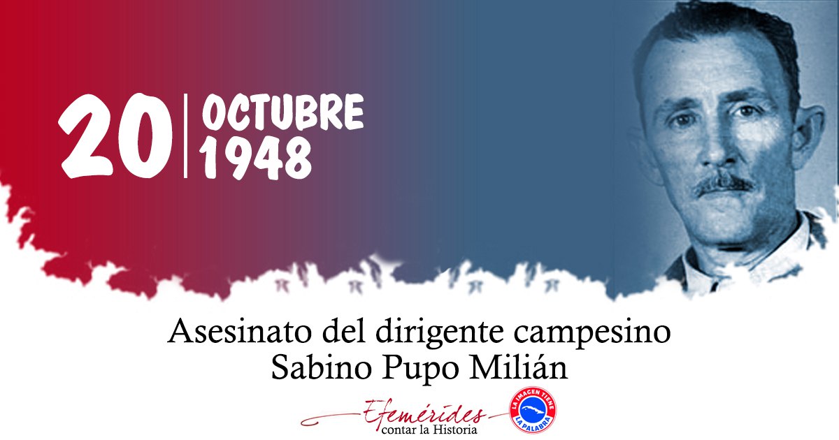 El 20 de octubre de 1948 fue asesinado Sabino Pupo, valiente líder campesino de Camagüey que defendió con todo el derecho a la tierra frente a los abusos de la Manatí Sugar Company #EducaciónGranma #CubaMined #Cuba #ProvinciaGranma