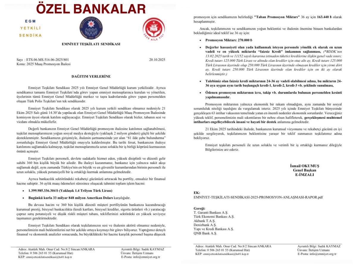 Kıymetli <a href="/Akbank/">Akbank</a>, <a href="/GarantiBBVA/">Garanti BBVA</a>, <a href="/TEB/">TEB</a>, <a href="/DenizBank/">DenizBank</a>, <a href="/YapiKredi/">Yapı Kredi</a> ve <a href="/qnbtr/">QNB Türkiye</a> bankalarımız,

2025 yılı kurum yetkili sendikası sıfatıyla temsil ettiğimiz Emniyet Teşkilatı mensupları, bu ihaleyi büyük bir dikkat ve umutla takip etmektedir.

Türk Polis Teşkilatı 360 bin kişilik