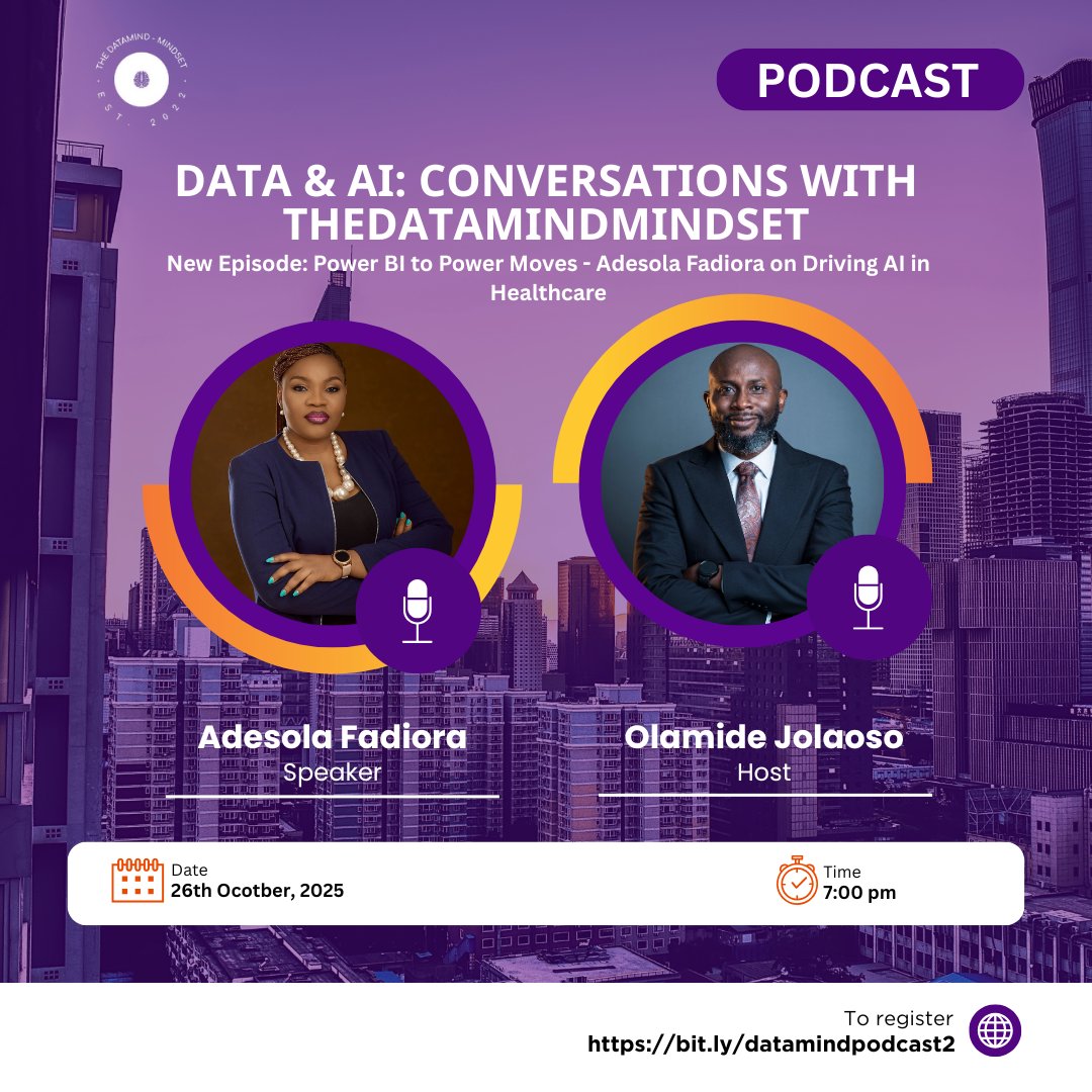 Thedata_mindset's tweet image. Don’t miss DataAndAI: Conversations with TheDataMindMindset!

New Episode Title: Adesola Fadiora on Power BI to Power Moves on driving AI in healthcare.
 
Date: Oct 26, 2025 
Time: 7PM
Register: bit.ly/datamindpodcas…

#Podcast #DataAnalytics #AI #HealthcareInnovation
