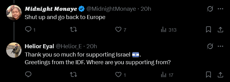 🚨 SCAM ALERT:

Report this account, <a href="/Helior_E/">Helior Eyal</a> - this is not Israeli or IDF.

It copies + pastes the same exact reply to everybody, including anti-Israel accounts - the same typical "Thank you for supporting Israel, how's the weather where you live ?" 🙄

#ScamAlert #scammer