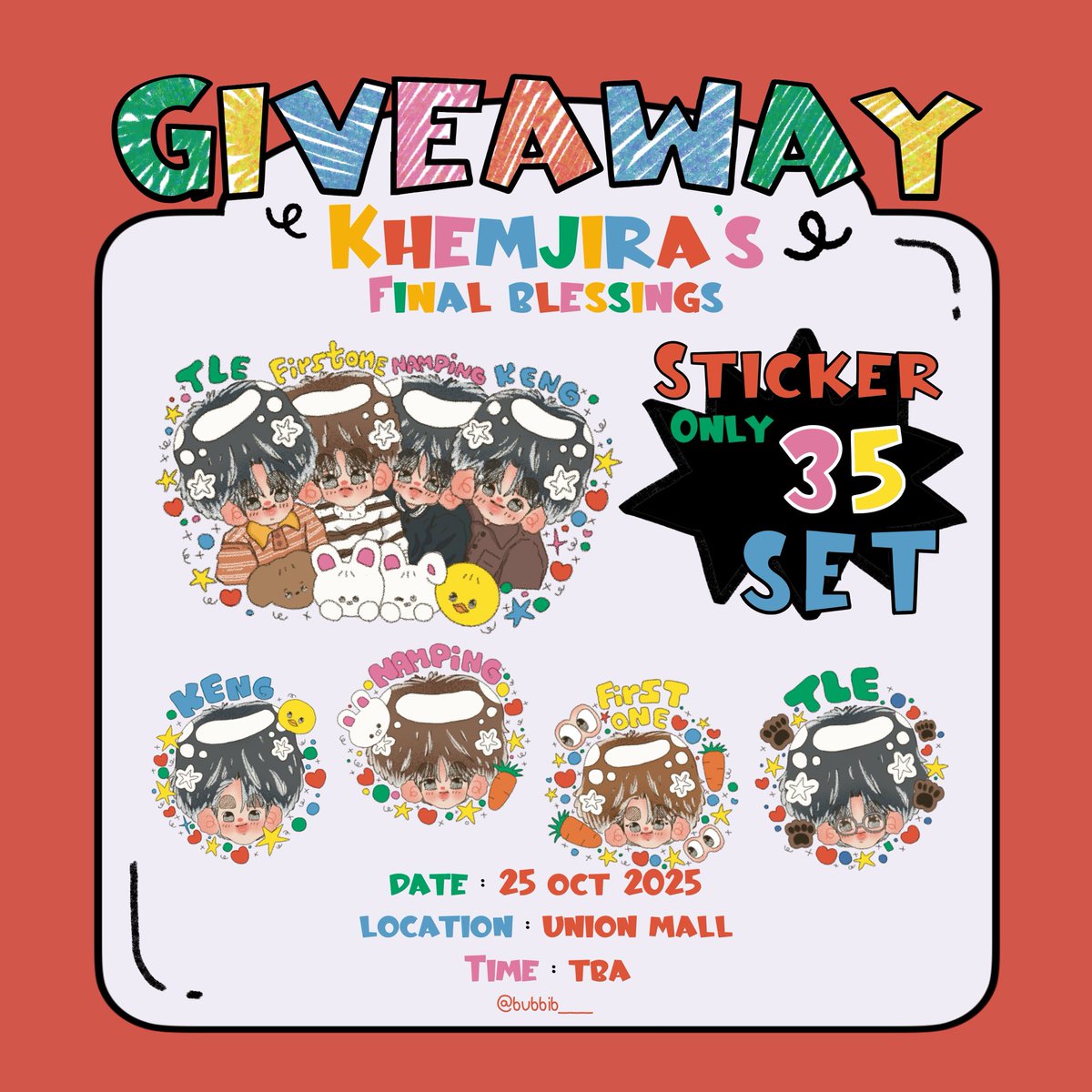 [ 📢 please kindly re ]

- khemjira final’s blessings giveaway 
                      sticker 35 set (5 ea)

      📍location : union mall , union hall
                   📪 date : 25 oct 2025

#KhemjiraTheSeries 
#เขมจิราต้องรอดseries