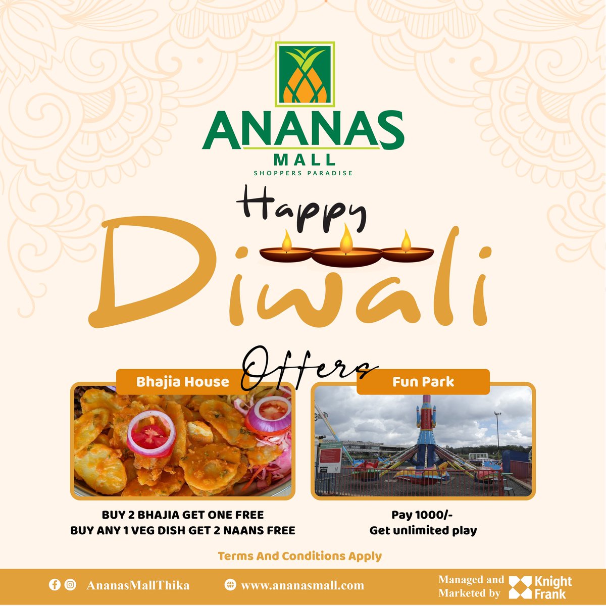 Light up your #Diwali at Ananas Mall 
Double the Bhajias, Double the Joy – Buy 1, Get 1 FREE! @ Bhajia house restaurant 
🎡 Unlimited Fun Park Play at just 1K!
Celebrate with us – where food meets fun this festive season! 💃🎊