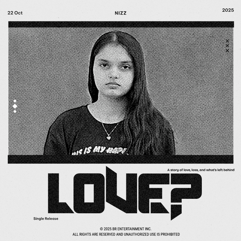 brlable's tweet photo. COMEBACK 

 NIZZ - LOVE? | Digital Single 
On 22-10-2025
 At 4:30 PM (IST)

  #NIZZ #LOVE #2025_10_22 #SingleRelease #Comeback #BRLabel https://t.co/MRkWtAgXrV