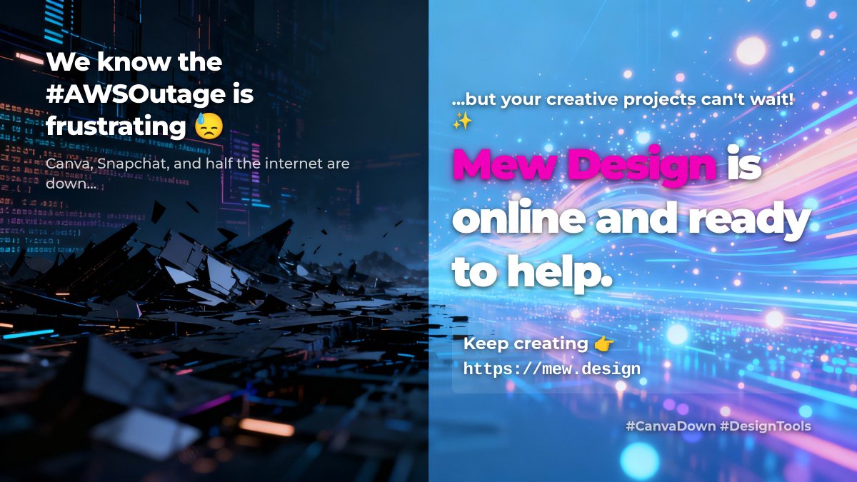 mew4design's tweet image. We know the #AWSOutage is frustrating 😓
Canva, Snapchat, and half the internet are down... but your creative projects can't wait!
✨ Mew Design is online and ready to help you create amazing designs with AI
Keep creating 👉 mew.design

#CanvaDown #DesignTools