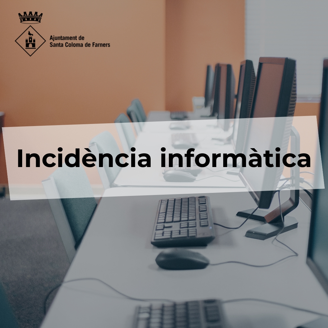 💻 Una incidència en el sistema informàtic de l’Ajuntament impedeix poder realitzar tràmits amb la ciutadania i accedir al gestor d’expedients. 

👷‍♀  S’està treballant per recuperar el servei. 

🙏Disculpeu les molèsties