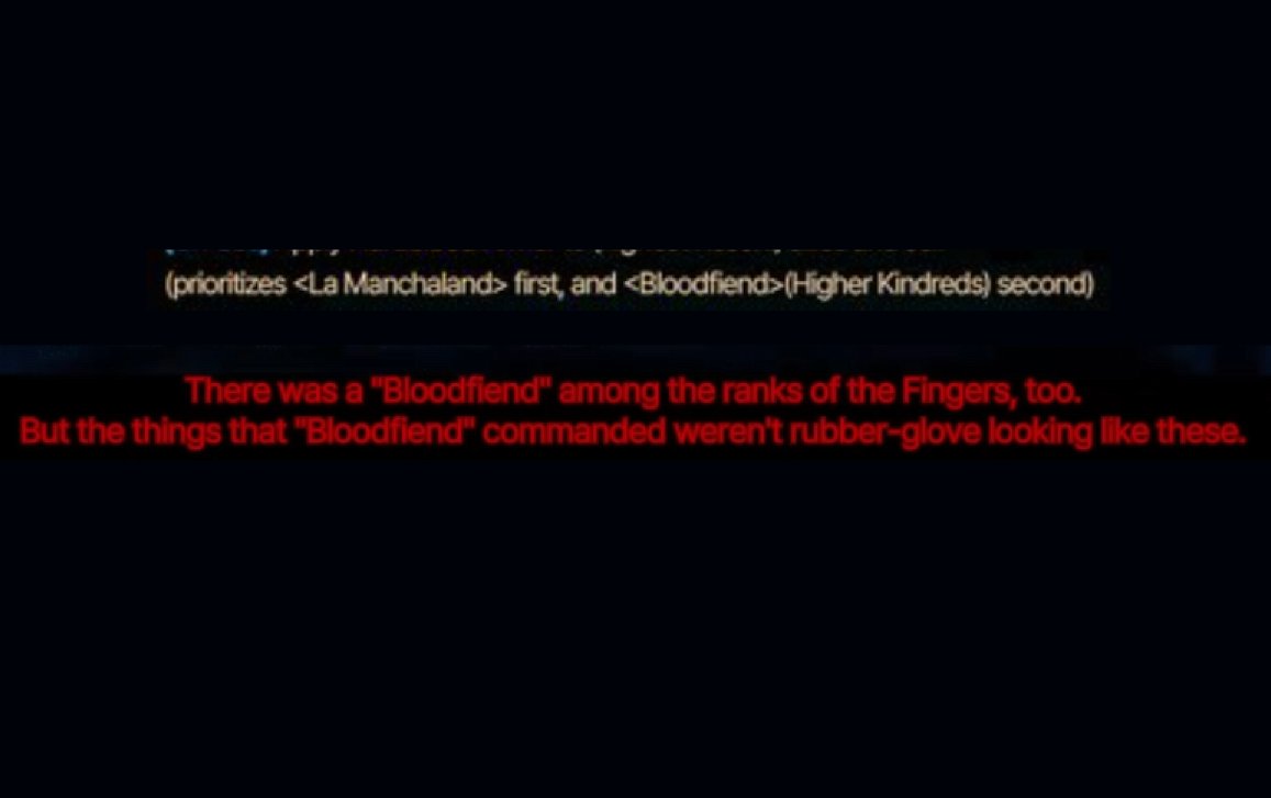 prioritizes La Manchaland first, and Bloodfiend (Higher Kindreds) second
Doesn't this imply they have more Bloodfiend IDs that aren't from La Manchaland planned? Ryoshu does mention that there was a bloodfiend among the Fingers' ranks sooo... Canto 9?