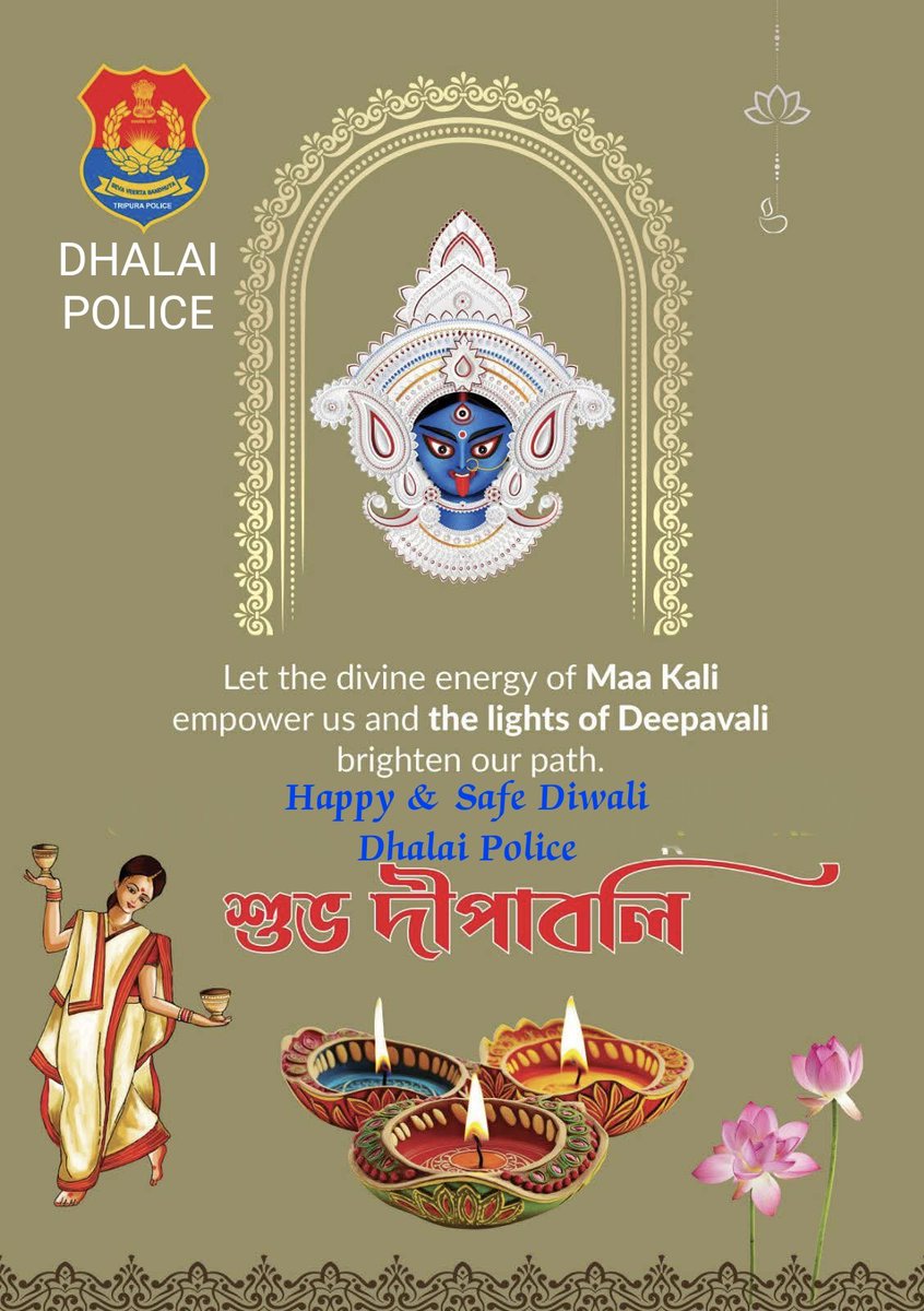 Dhalai District Police wishes everyone a Happy &amp; Safe Diwali 2025! 🪔✨