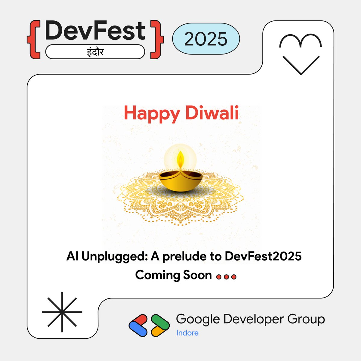 GDG_Indore's tweet image. Celebrate light. Celebrate innovation. Celebrate community. 🌟
Team GDG Indore wishes you a 🪔Happy Diwali🪔
Something exciting is coming soon 🔥 stay tuned 👀

#gdgindore #googledevelopers #diwali2025 #techcommunity #developercommunity #festivaloflights #staytuned