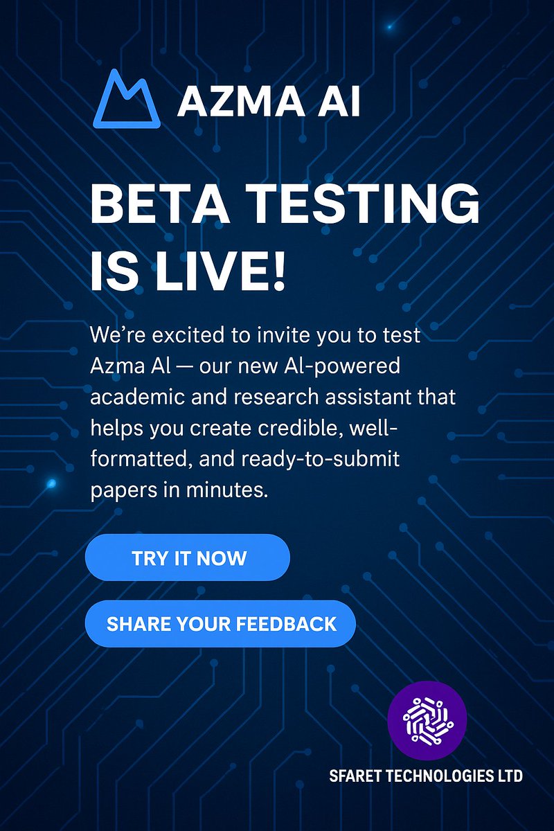 SfaretTech's tweet image. 🚀 Azma AI Beta Testing is Live!

🔗 Try it now: bit.ly/m/AzmaAI 
 📝 Share your feedback: 

#AzmaAI #BetaTesting #ResearchAI #EdTech #AIforEducation #SfaretTechnologies #AcademicTools