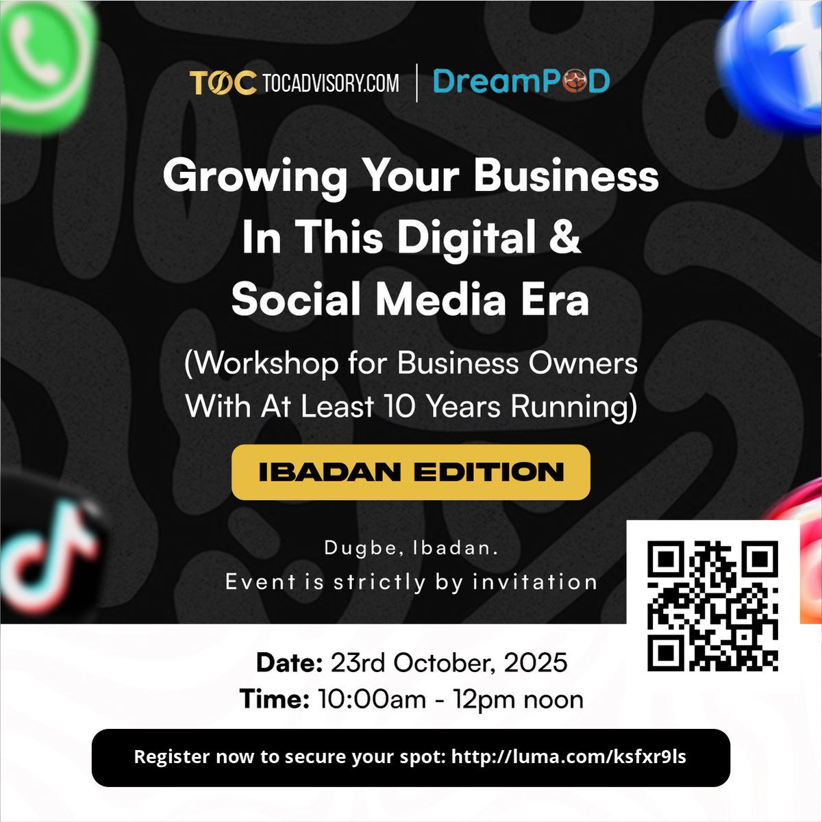 Business owners in Ibadan, this one’s for you!

Join TOC Advisory &amp; DreamPOD for an exclusive invite-only workshop:
“Growing Your Business in This Digital &amp; Social Media Era”

📍 Dugbe, Ibadan | 🗓 Oct 23, 2025 | ⏰ 10am–12noon

🔗 Register: luma.com/ksfxr9ls]