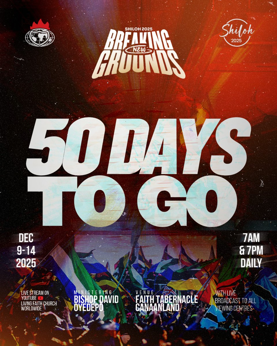 In 50 days, the world gathers at Shiloh 2025!

We’re not just moving forward; we’re Breaking New Grounds!
Get ready for breakthroughs, healing, deliverances, answers to prayers, testimonies, and fresh revelations!

📅 December 9th–14th, 2025.