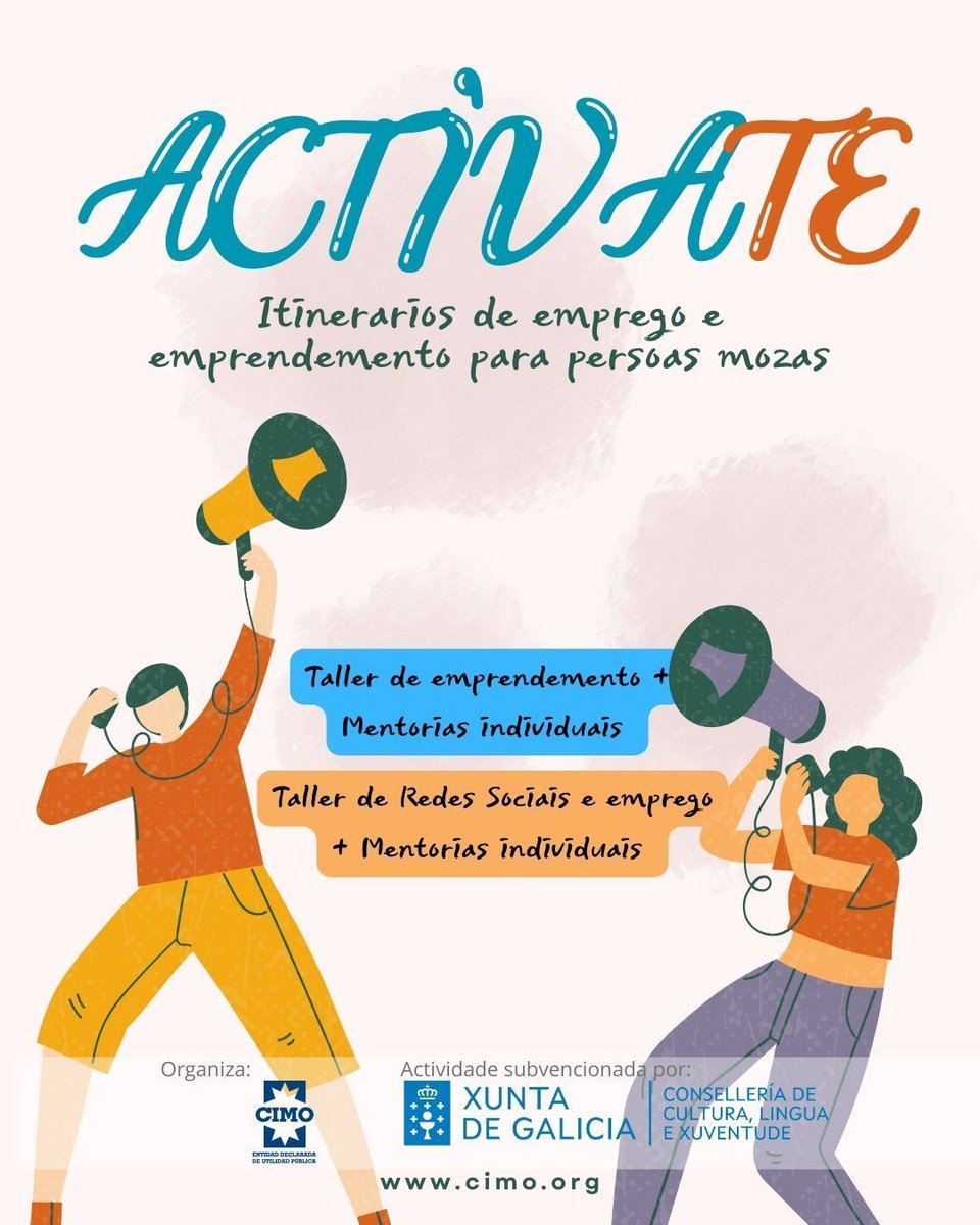 🚨ACTÍVATE: ITINERARIOS DE EMPREGO E EMPRENDEMENTO🚨
🚻Destinatarios/as: mozos e mozas, maiores de 16 e menores de 35 anos.
 ℹ️Inscríbete ou solicita cita previa no correo autoemprego@cimo.org ou no teléfono 988391515 (tamén atendemos por WhatsApp)
 #xuntadegalicia#IniciativaXove