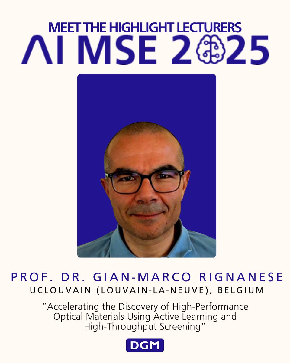 #𝗔𝗜𝗠𝗦𝗘𝟮𝟬𝟮𝟱 Voices – Prof. Dr. Gian-Marco Rignanese (UCLouvain_be) 🗣 “Accelerating discovery of optical materials with active learning &amp; high-throughput screening” 📅 Nov 18–19, 2025 | Bochum &amp; Online 👉 dgm.de/aimse/2025 #AIMSE2025 #DGM