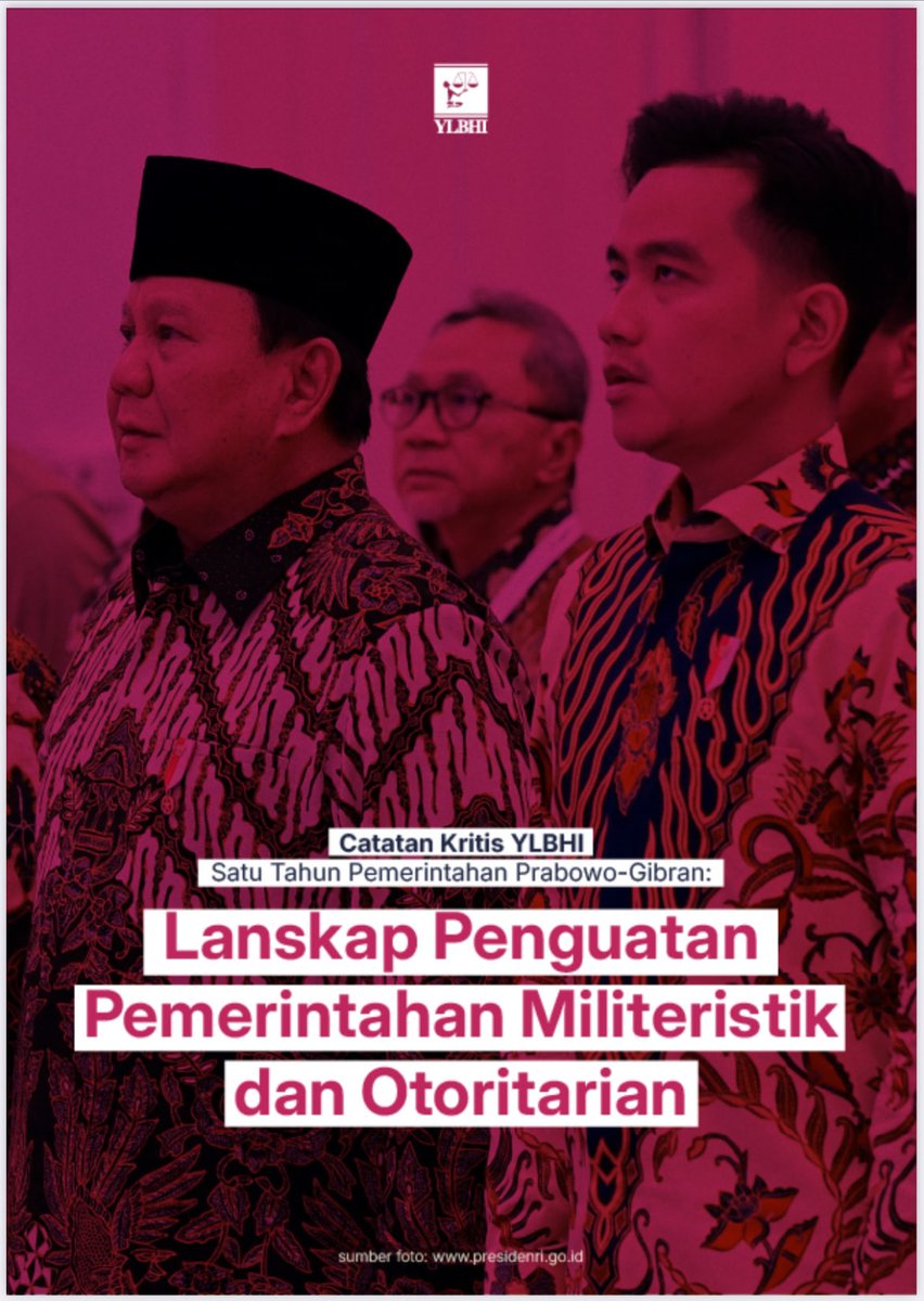 Satu Tahun Pemerintahan Prabowo - Gibran
“Lanskap Penguatan Pemerintahan Militeristik dan Otoritarian”

Cek catatannya disini 🙌🏼

ylbhi.or.id/bibliografi/la…