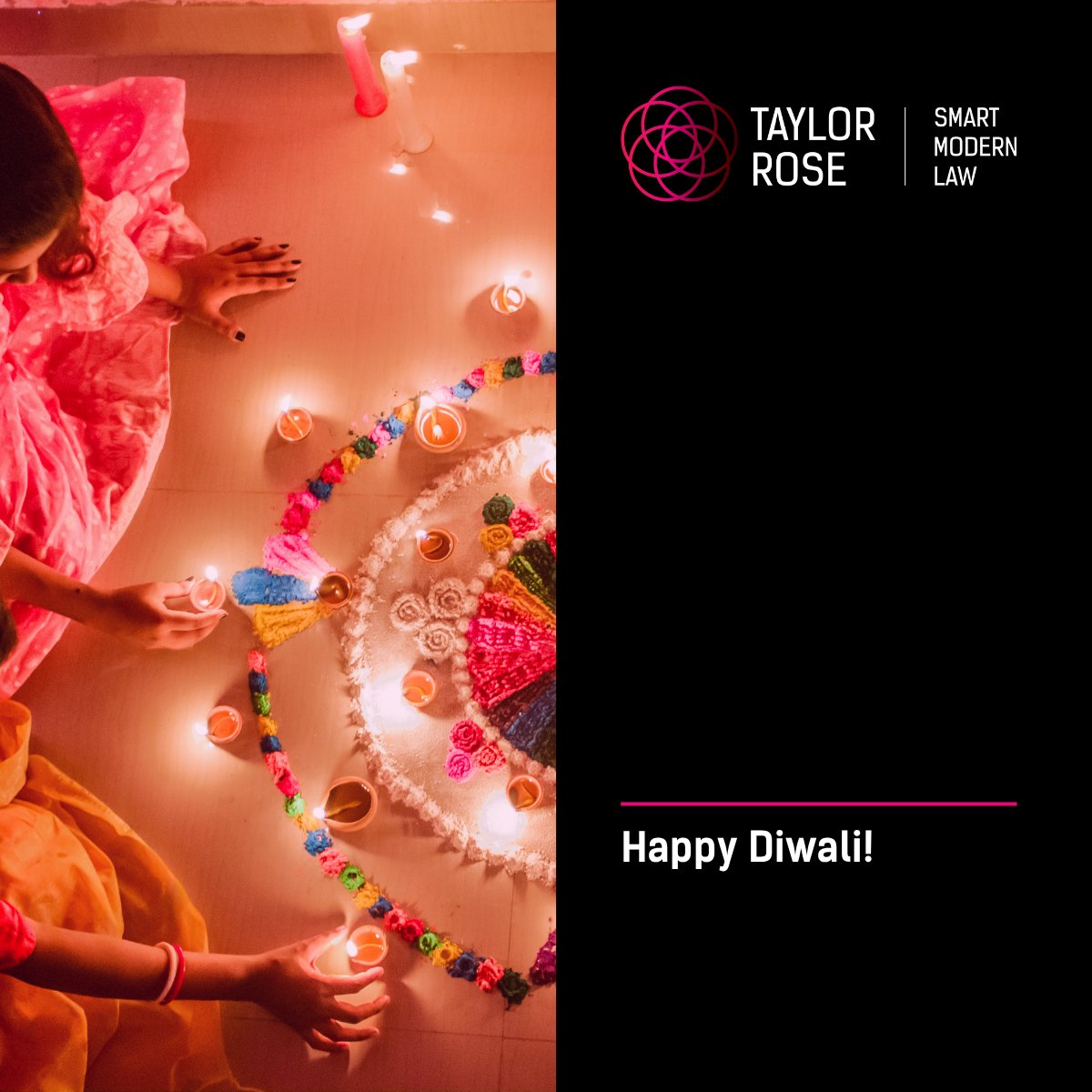 Happy Diwali from all of us at Taylor Rose! Wishing you a festival filled with light, happiness and prosperity. #SmartModernLaw