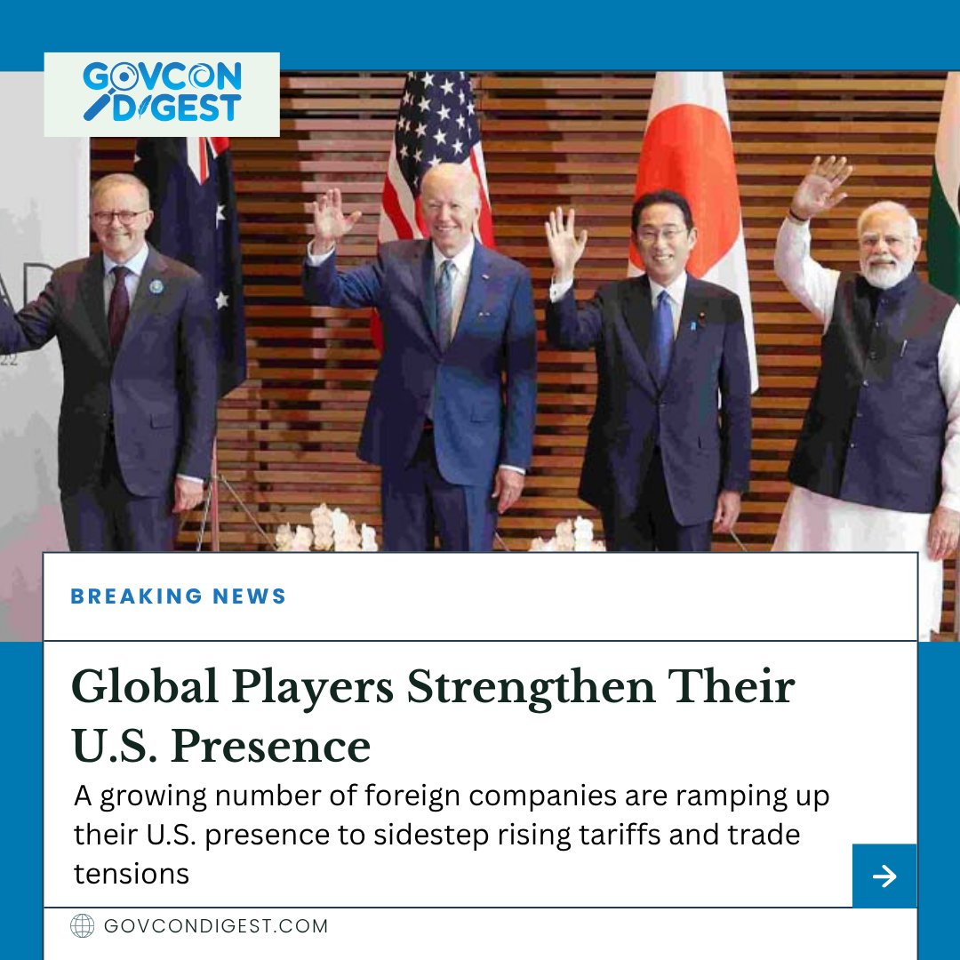 GovConDigest's tweet image. 🌎 Global firms are expanding U.S. operations to dodge tariffs, localize production, &amp;amp; align with new trade policies.

Reshoring or strategic globalization? 🇺🇸
#trade  #investments  #Manufacturing #GovCon