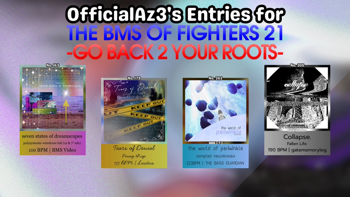 [Announcement]

And now that the registration period is over, here are my entries that I've worked for BOF21!

Always remember to play the BMS first before leaving impressions. Feedbacks are greatly appreciated! ^^

#event_bof #BOF21