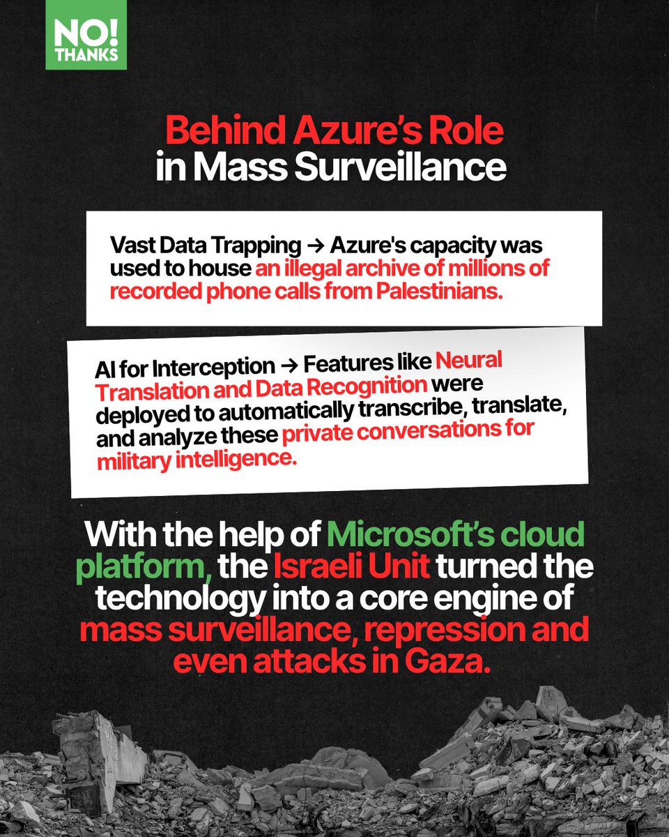 NoThanksBoycott's tweet image. 🚨 Microsoft cut “Israeli” ties over mass surveillance 🚨
This is monumental. Microsoft has officially suspended AI and Azure cloud services to “Israeli” 8200 unit.
The decision wasn't voluntary: an external review confirmed the unit violated Microsoft’s rules by using the…