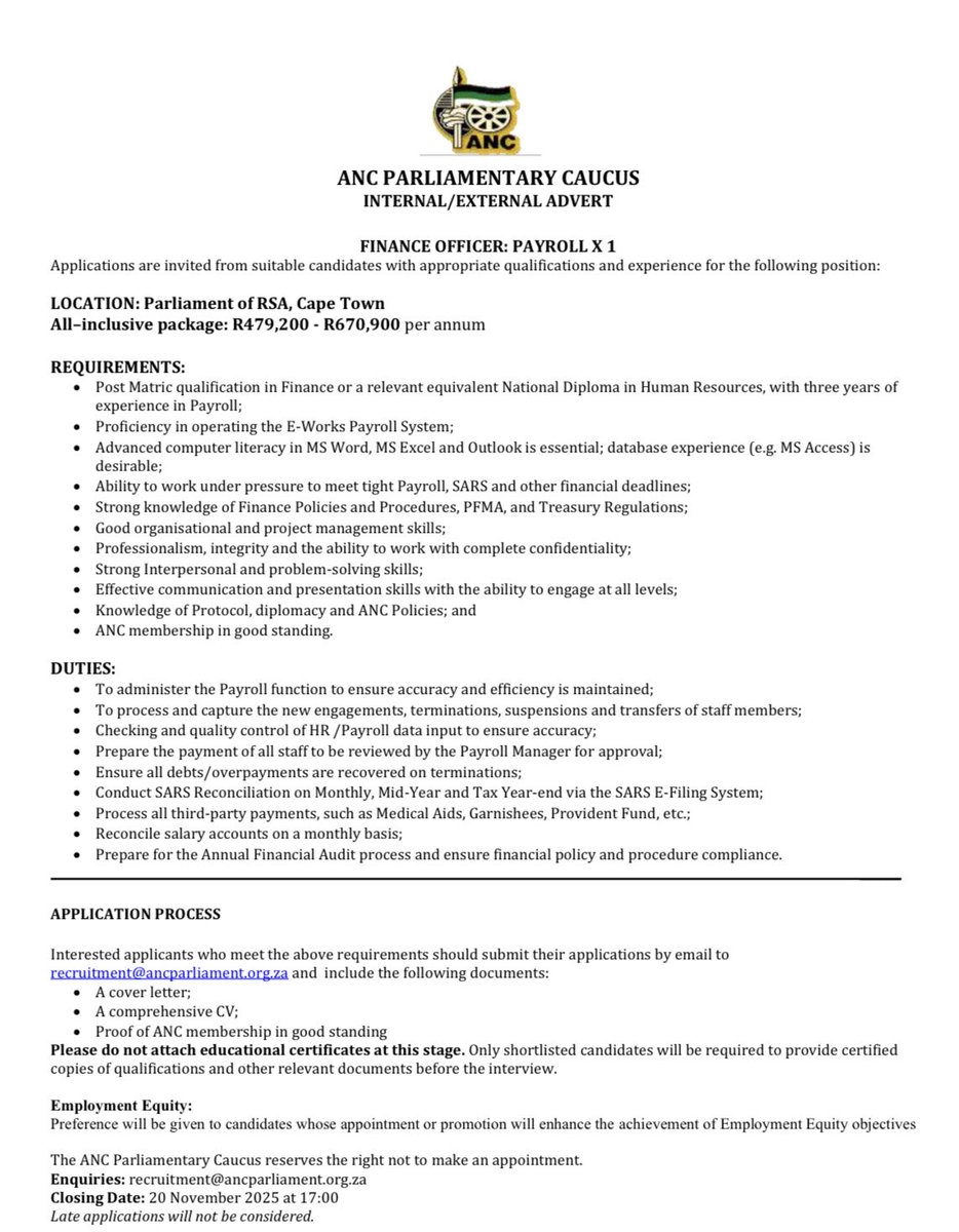 Vacancy Alert ‼️ 

Applications are invited from suitable candidates with appropriate qualifications and experience for the following position:

RESEARCHER X 2
HEAD OF FINANCE
FINANCE OFFICER: PAYROLL X 1

Submit your applications by email to recruitment@ancparliament.org.za