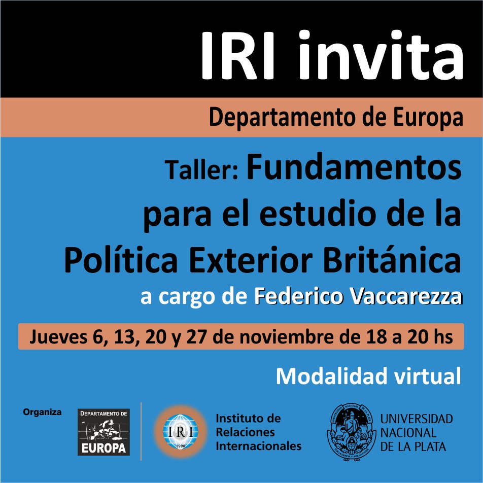 Taller «Fundamentos para el estudio de la Política Exterior Británica»  a cargo de Federico Vaccarezza  Jueves de noviembre de 18 a 20 hs 
Modalidad virtual 
ver más buff.ly/DEMSm1f