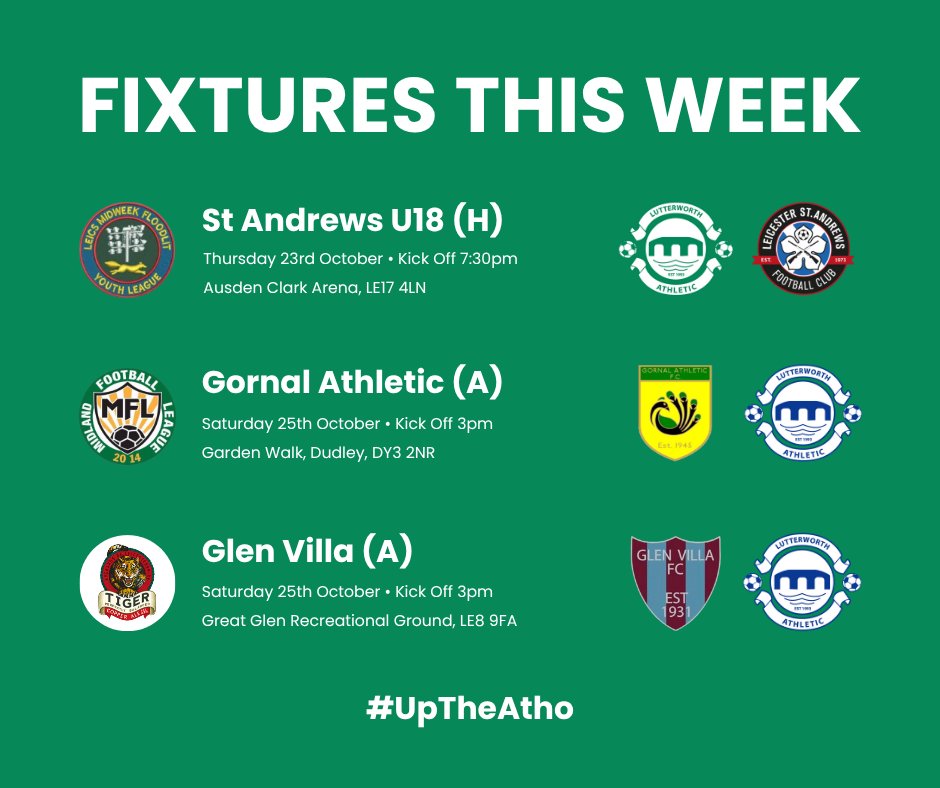 𝗙𝗜𝗫𝗧𝗨𝗥𝗘𝗦 𝗧𝗛𝗜𝗦 𝗪𝗘𝗘𝗞

Thursday 23rd October - Kick Off 7:30pm

⚽ U18 Tornado: Leicester St Andrews U18 (H)

Saturday 25th October - Kick Off 3pm

⚽ First Team: Gornal Athletic (A)
⚽ Reserves: Glen Villa (A) [Everards Tiger League Cup 2nd Round]

#UpTheAtho