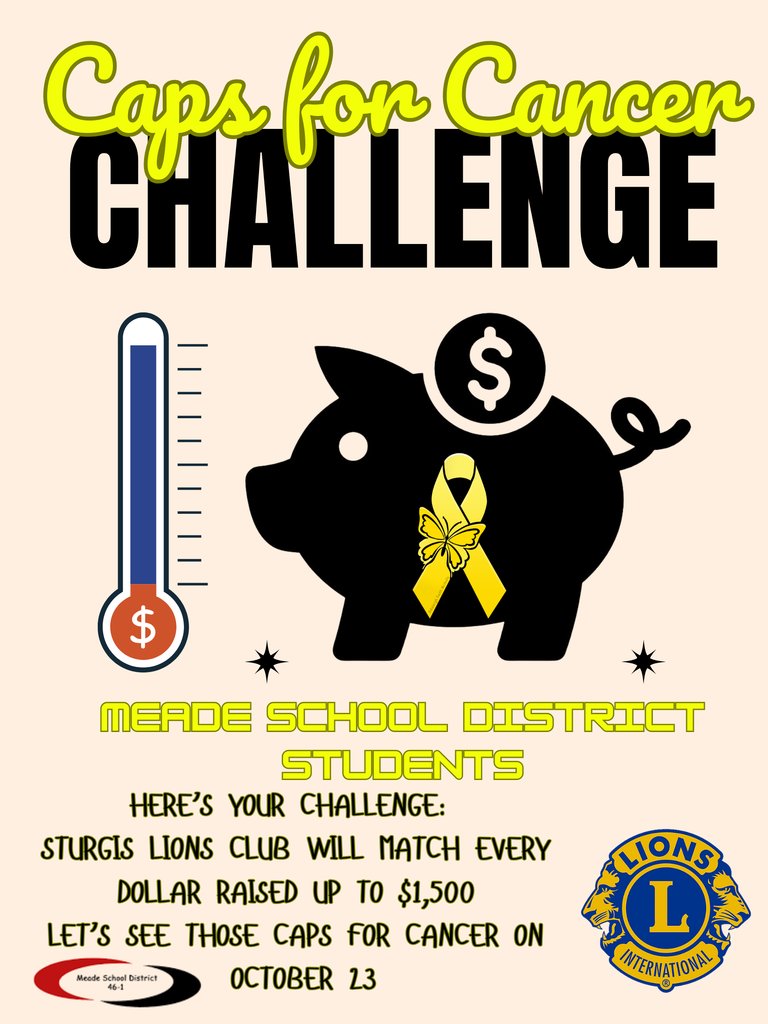 Sturgis Lions Club is challenging ALL Meade 46-1 schools!  The Sturgis Lions Club will match every dollar raised up to $1,500!