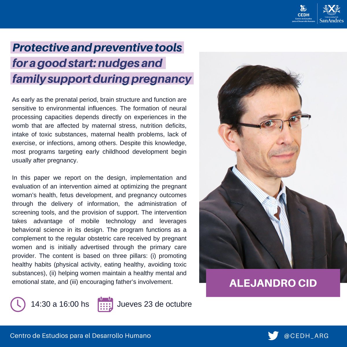 En nuestro seminario del jueves 23/10, Alejandro Cid va a presentar "Protective and preventive tools for a good start: nudges and family support during pregnancy".

💻 Formato Virtual
📅 23/10 de 14:30 a 16:00
✍️Inscripción: eventos.udesa.edu.ar/142033/detail/…