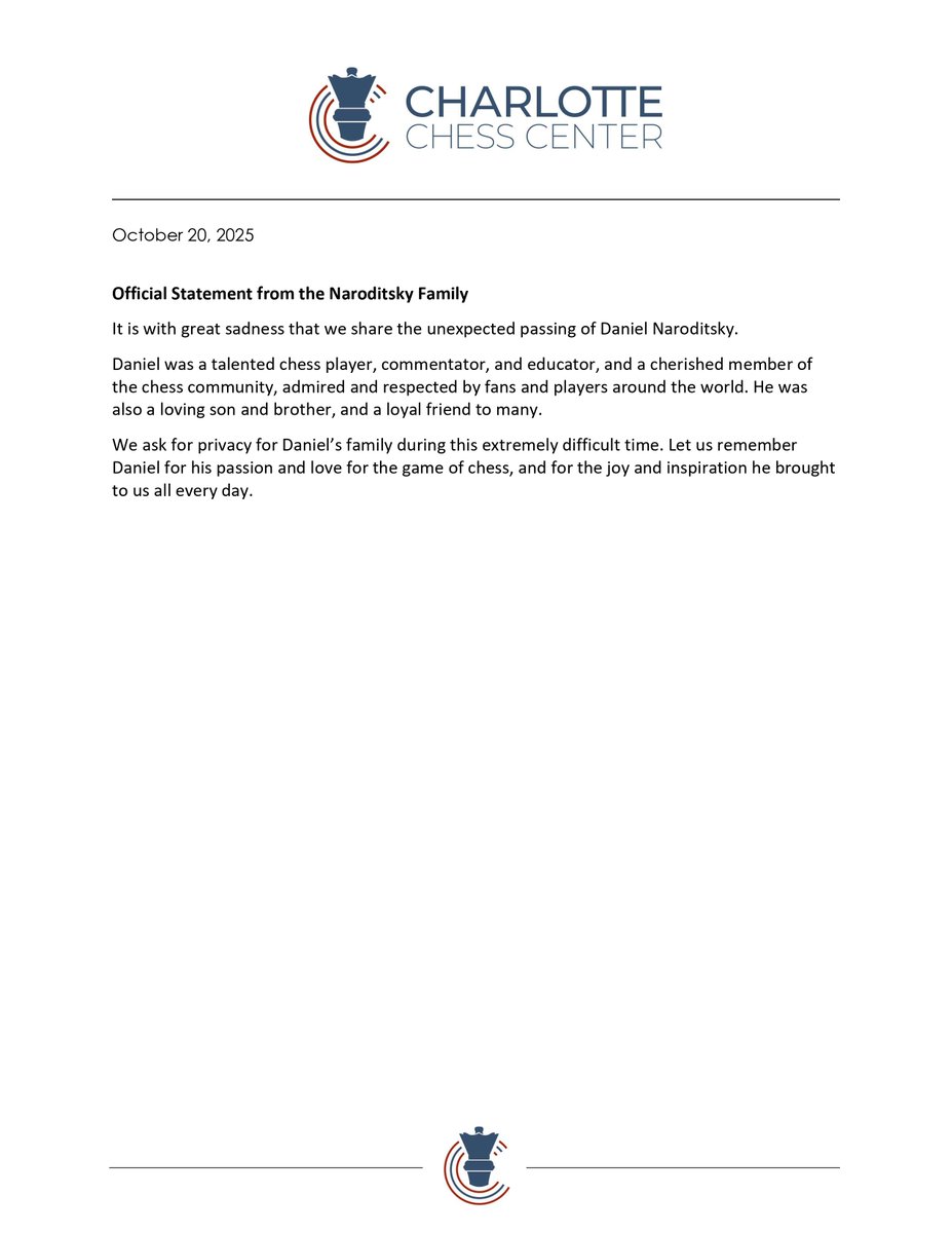 CLTchesscenter's tweet image. The Naroditsky family shares the sad news of Danielโs unexpected passing. Daniel was a talented chess player, educator, and beloved member of the chess community. We ask for privacy as the family grieves.