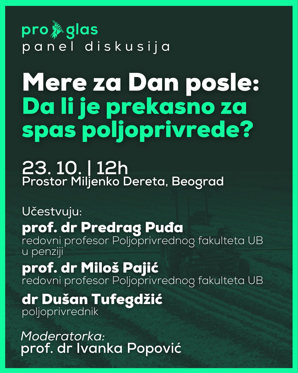 pro_glas_rs's tweet image. Mere za Dan posle: Da li je prekasno za spas poljoprivrede?

Pridružite nam se na panel diskusiji:
⏰ 23. oktobra u 12h
📍 Prostor Miljenko Dereta, Dobračina 55, Beograd