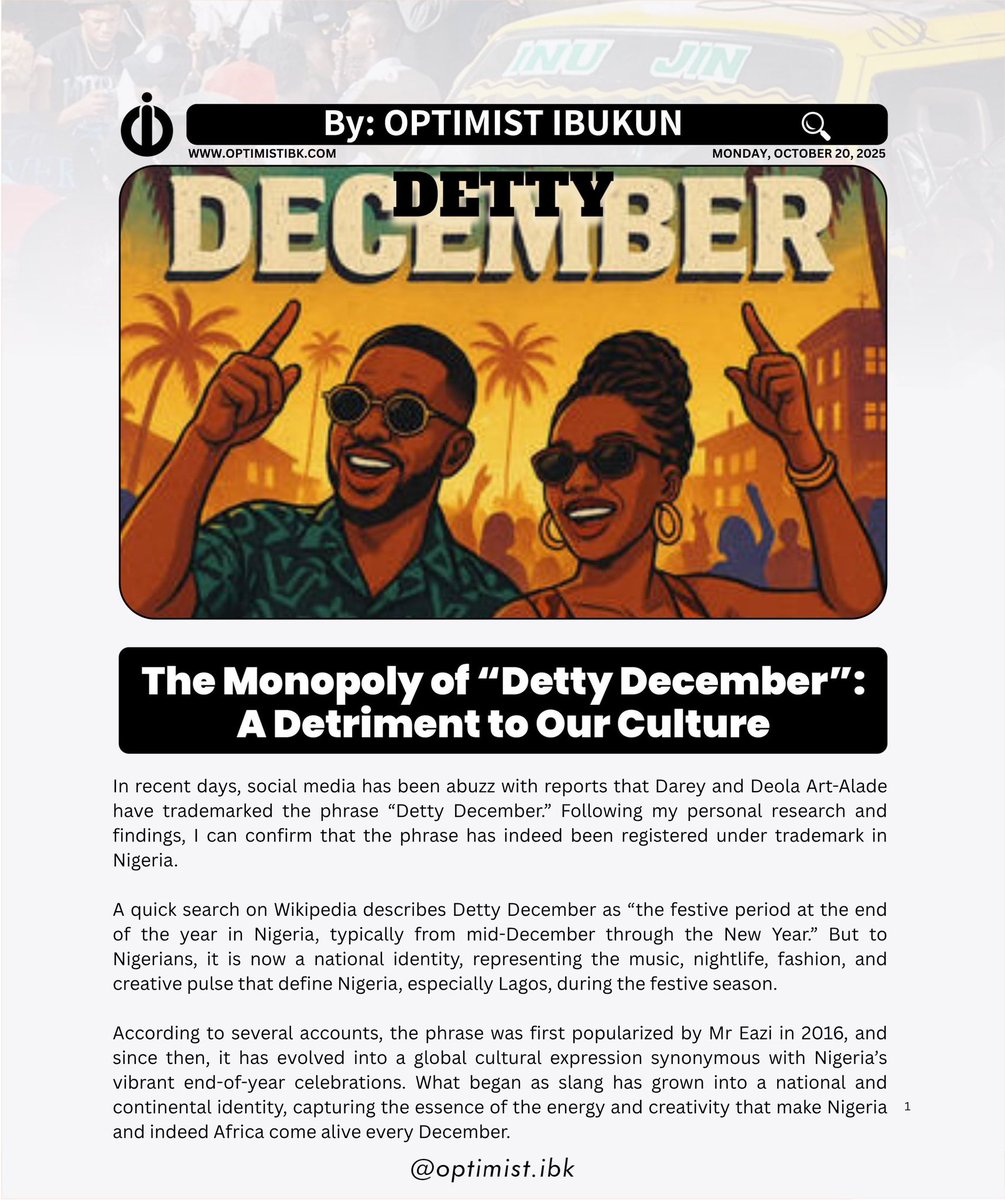 OptimistIBK's tweet image. This piece is a call to the Trademark Commission to take stronger measures in protecting expressions that define our shared culture. The fact that the name "Detty December" has been registered does not mean it cannot be reviewed or revoked in the public interest.
#dettydecember