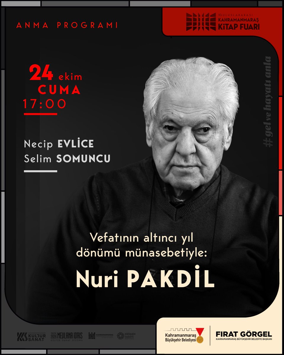 24 Ekim 2025 Cuma İkindi sonrası, 17:00’de Fuar Alanında vefatının 6. yıldönümünde, Yedi Güzel Adamın abisi, Maraşlı olmaktan gurur duyan rahmetli Nuri Pakdil’i anacağız. Bekliyoruz. 
#kudussairi
#kahramanmaras
#yediguzeladam
#UNESCOedebiyatşehri
#Ketebe
@yitiksöz
<a href="/selimsomuncu/">Selim Somuncu</a>