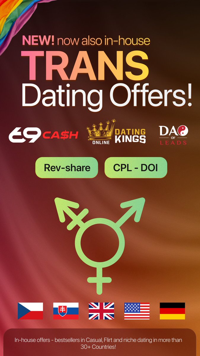 We’re glad to announce a new niche among our in-house dating offers - trans dating!

Major activity and holding time so far!
Promote on rev-share or CPL!
API and White Label available!

Contact your affiliate manager or sign up today!