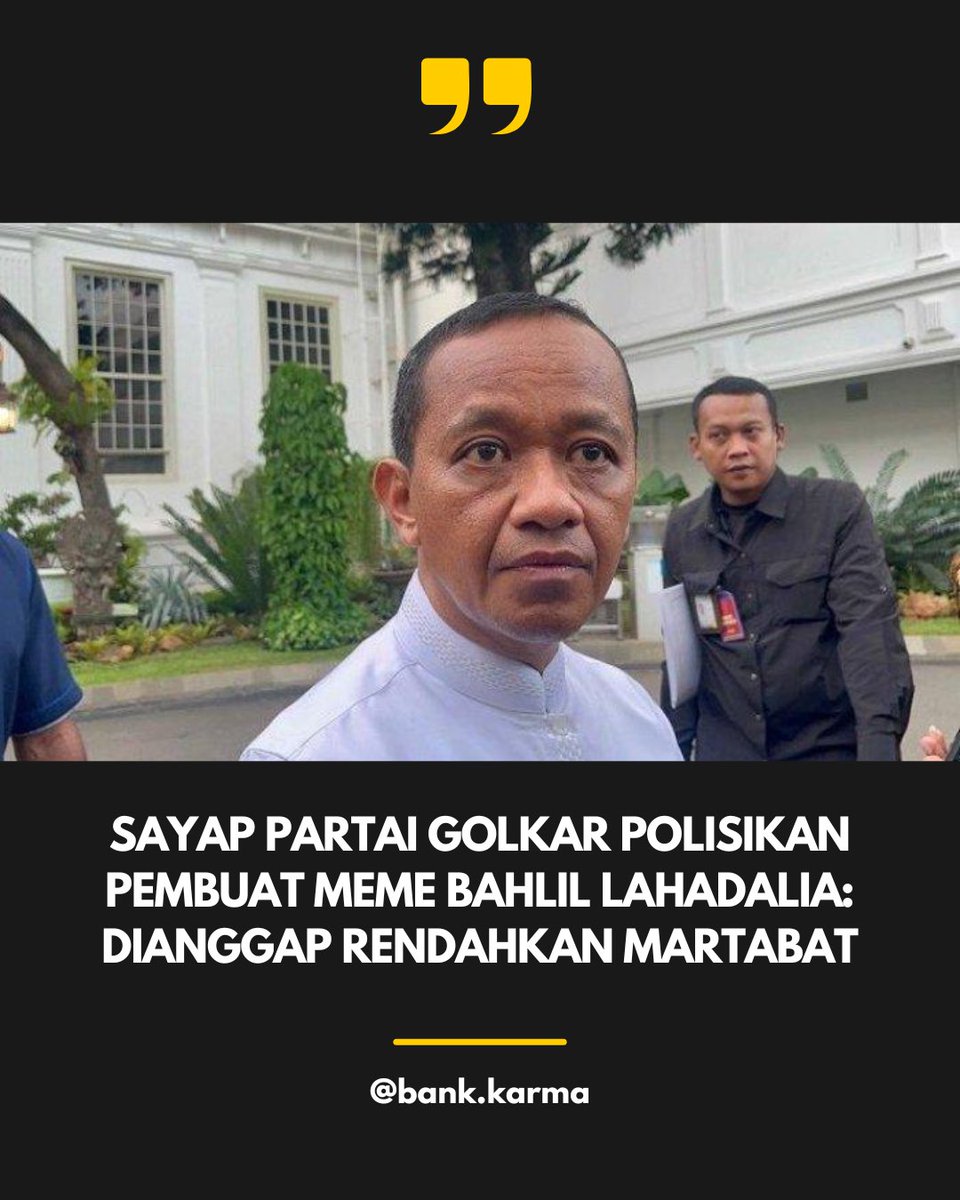BankKarmaa's tweet photo. Angkatan Muda Partai Golkar (AMPG) mempolisikan para penyebar dan pembuat konten meme Menteri Energi dan Sumber Daya Mineral (ESDM) Bahlil Lahadalia. https://t.co/okCokwCzNH