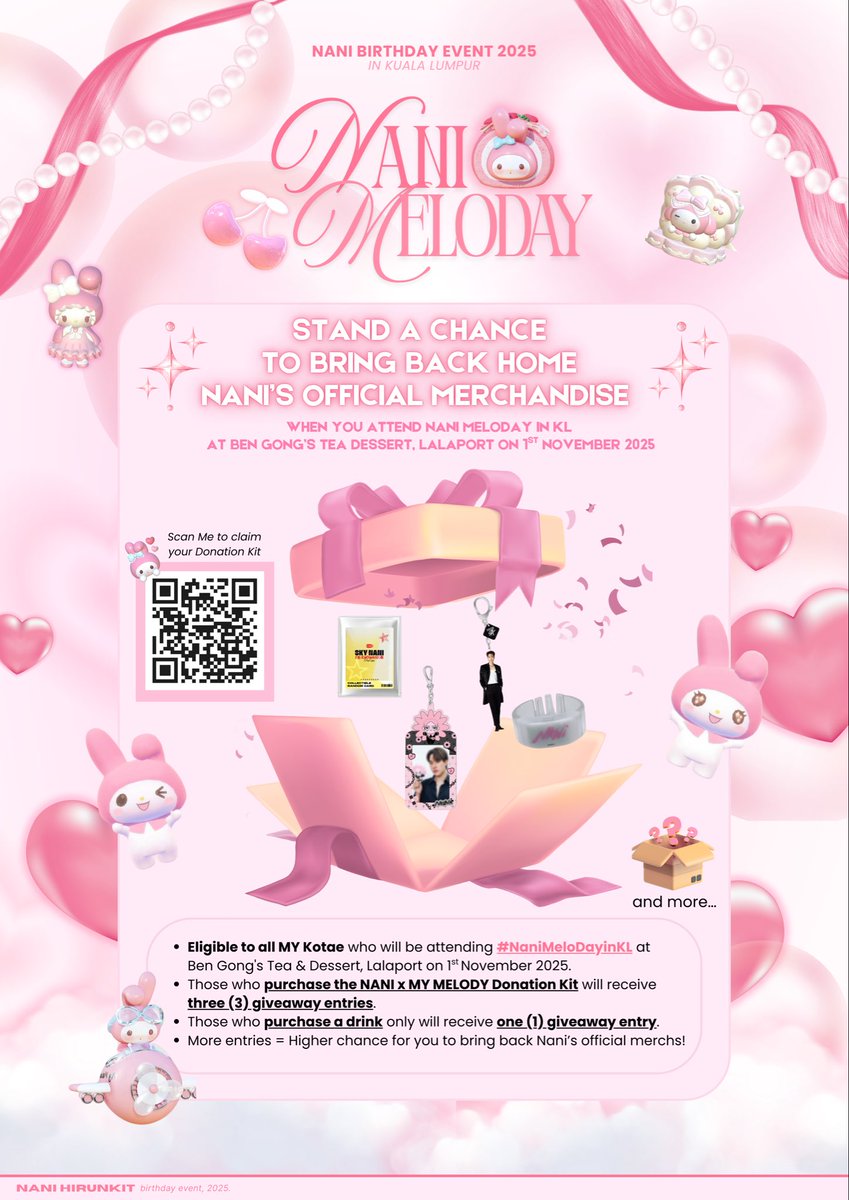 hirunkitmyfans's tweet photo. 💝 STAND A CHANCE TO WIN NANI’S OFFICIAL MERCH 💝

Just by attending #NaniMeloDayinKL, you can join
 
🎀 Entry Details:
• Donation Kit = 3 entries
• 1 Drink = 1 entry
• More entries = Higher chance to win!
• Open to all 🇲🇾 MY Kotae attending the event
 
#hirunkit_ https://t.co/ofgRmuFI1B