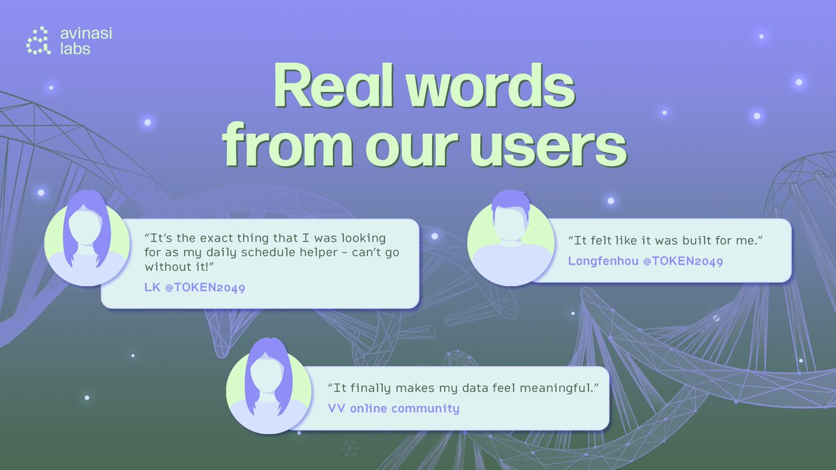 Real words from our users 💬

From TOKEN2049 to our online community — we’ve heard it again and again:

✨ “It finally makes my data feel meaningful.”
✨ “It felt like it was built for me.”
✨ “Can’t go without it — it’s the daily helper I needed.”

We’re deeply grateful for all