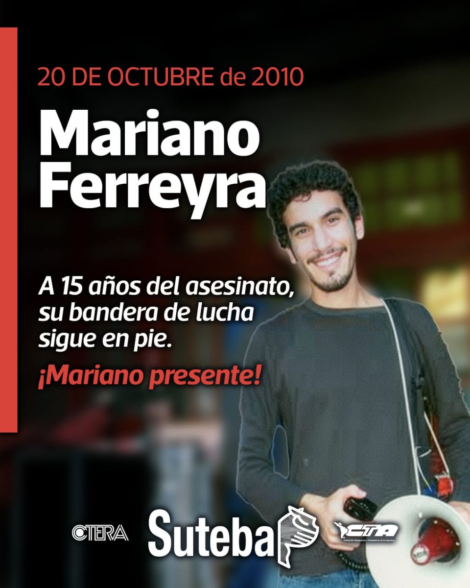 2️⃣0️⃣ de octubre - ¡Mariano Ferreyra, presente!

#SomosSUTEBA